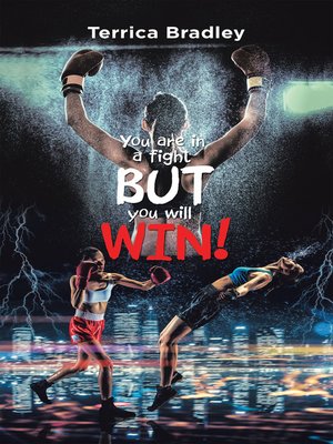 cover image of You Are in a Fight but You Will Win!